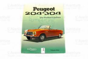 Peugeot 204 
 304 - une revolution a scx